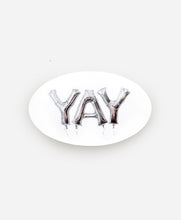 Load image into Gallery viewer, YAY Sticker
