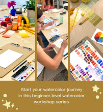 Load image into Gallery viewer, JAN 8th, 15th, &amp; 22nd, IN-PERSON -  Watercolor 101: Beginners Bootcamp with Annie Brown