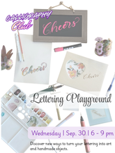 Load image into Gallery viewer, SEPT 30th - Calligraphy Club: Lettering Playground