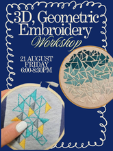 Load image into Gallery viewer, AUG 21st- 3D, Geometric Embroidery Workshop (Intermediate)