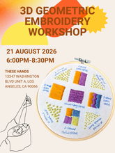 Load image into Gallery viewer, AUG 21st- 3D Geometric Embroidery Workshop (Intermediate)