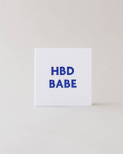 Load image into Gallery viewer, HBD Babe Mini Card