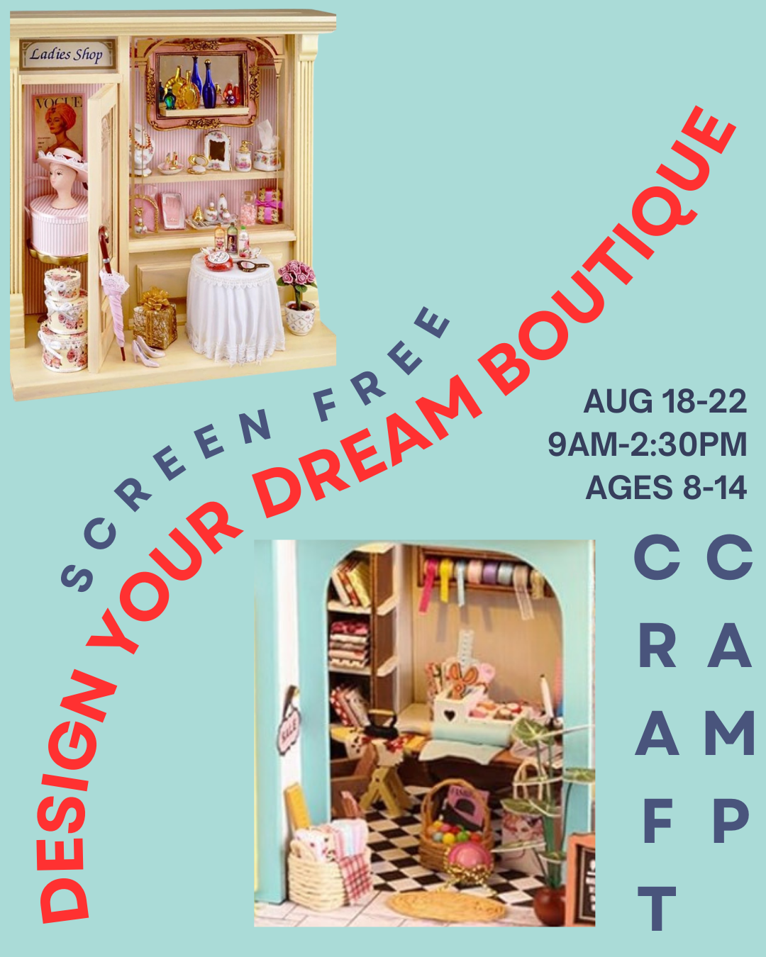 Summer Camp Week 10 - Design your Dream Boutique - AUG 18 - 22