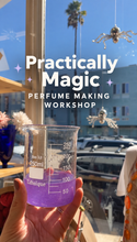 Load image into Gallery viewer, OCT 18th - Practically Magic Perfume Making