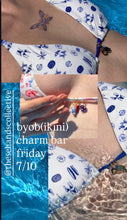Load image into Gallery viewer, JUL 10th - BYOB (Bring your own Bikini) Charm Bar - These Hands Makers Collective