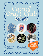 Load image into Gallery viewer, JUN 18th - Casual Craft Club: Craft Your Own Adventure - These Hands Makers Collective