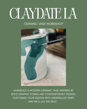 Load image into Gallery viewer, MAR 12th In - Person - Handbuild a Modern Ceramic Vase with Claydate LA - These Hands Makers Collective
