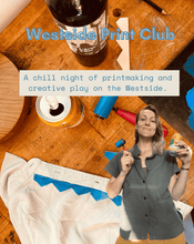 Load image into Gallery viewer, MAR 19th IN - PERSON - Westside Print Club with Stavisky Studio - These Hands Makers Collective