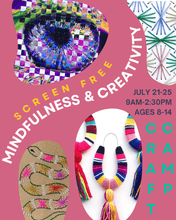 Load image into Gallery viewer, Summer Camp Week 03 - Mindfulness &amp; Creativity - These Hands Makers Collective