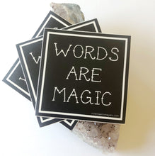 Load image into Gallery viewer, &quot;Words are Magic&quot; Sticker